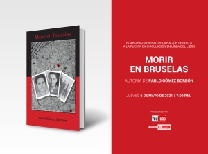 Ponen en circulación novela “Morir en Bruselas”, autoría de Pablo Gómez Borbón